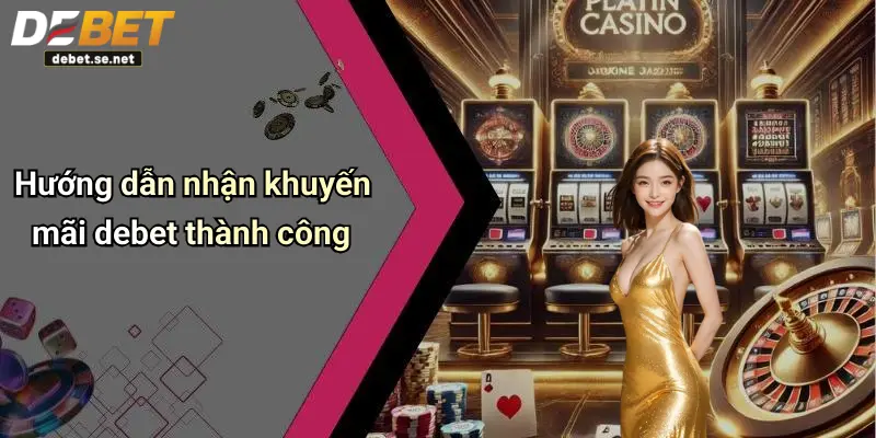 Hướng dẫn nhận khuyến mãi debet thành công